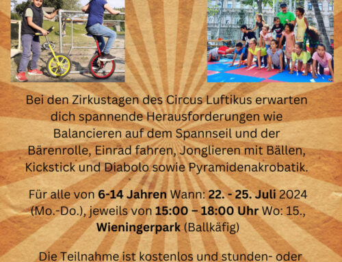 Zirkustage „Manege frei!“ mit dem Circus Luftikus/JUVIVO.15 im Wieningerpark von 22. – 25. Juli 2024