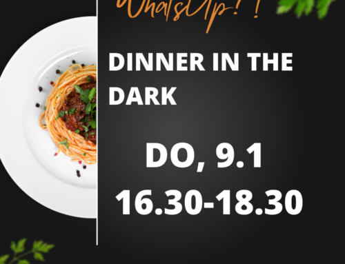 Dinner in the dark bei whats up?!
