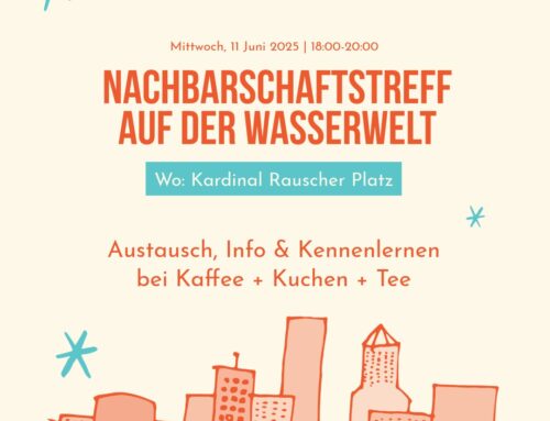 Nachbarschaftstreff, am Mittwoch, 11. Juni 2025 am Kardinal Rauscher Platz von 18 – 20 Uhr